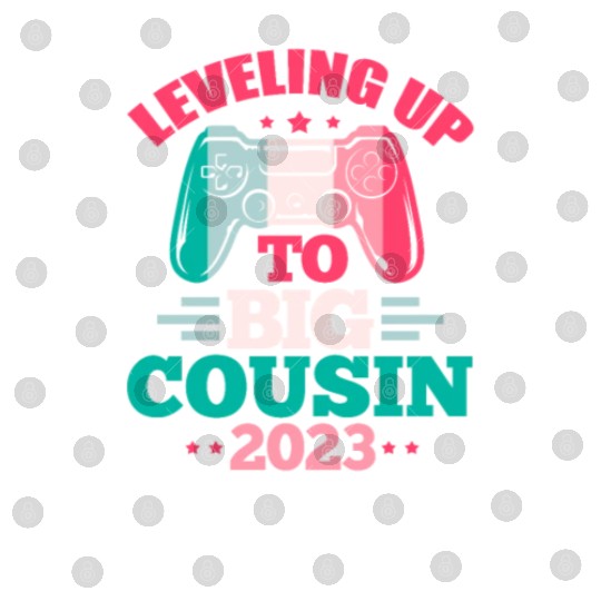 Leveling Up To Big Cousin 2023 Digital Files