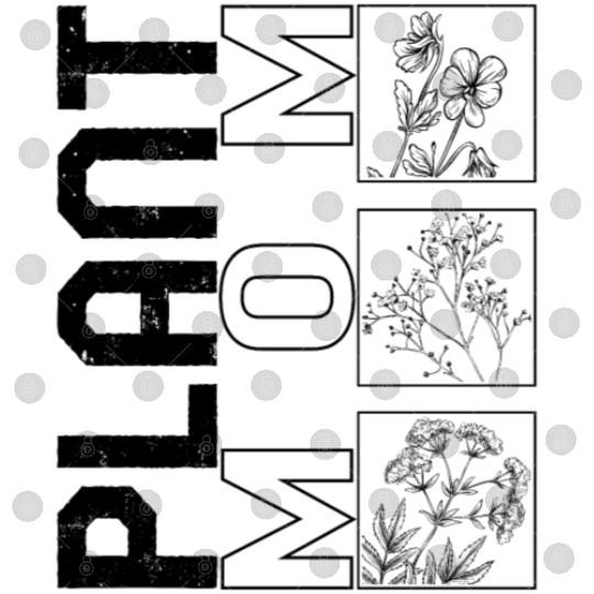 Mother Digital Files, Plant Mom Floral Botanist Digital Files,