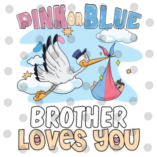 Pink or Blue Brother Loves You Best Brother Ever Digital Files