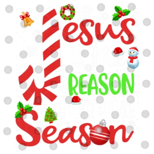 Jesus Is The Reason For The Season Christmas Digital Files