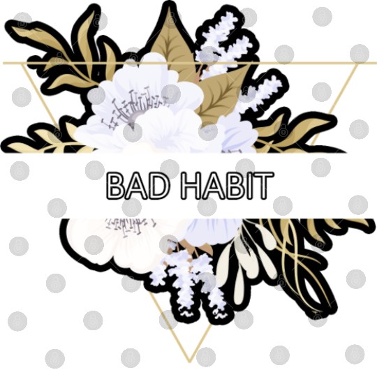 Bad Habit Flower Floral Minimalist Typography Digital Files
