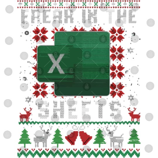 Freak In The Sheets Excel Ugly Christmas Sweater Digital Files