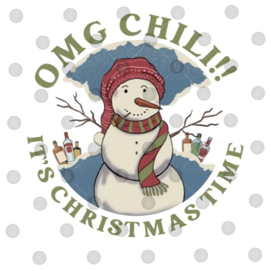 Omg Chili!! It's Christmas Time Apparel Digital Files