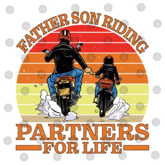 Father Son, Riding Partners For Life 4 Digital Files