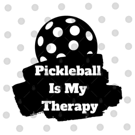 Pickleball Is My Therapy Digital Files