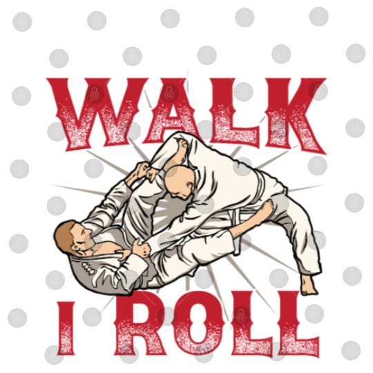 Jiu jitsu dont walk i roll jujutsu martial arts Digital Files