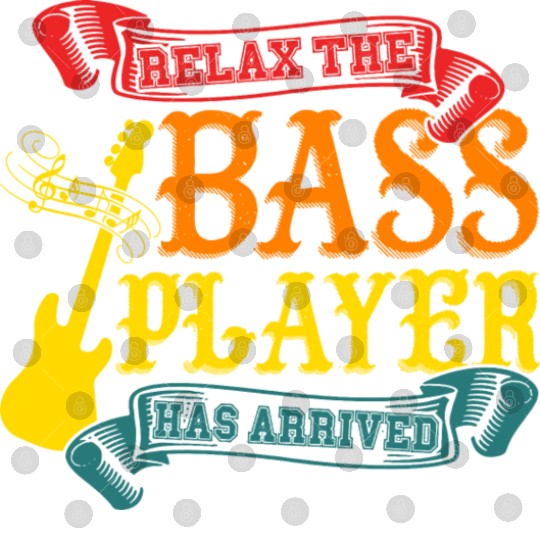 Relax The Bass Player Has Arrived For Music Lovers Digital Files