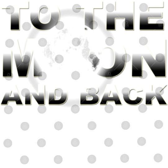 TO THE MOON AND BACK SILVER Digital Files