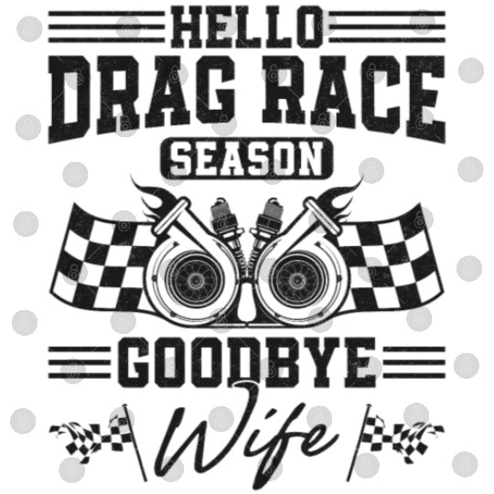 Drag Racing Race Car Husband Digital Files