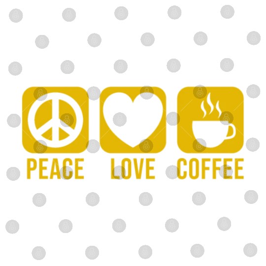 Peace love coffee Digital Files