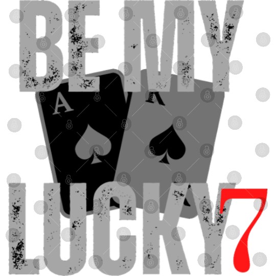 Be my lucky 7,Gambler Valentine's Day Casino Play Digital Files