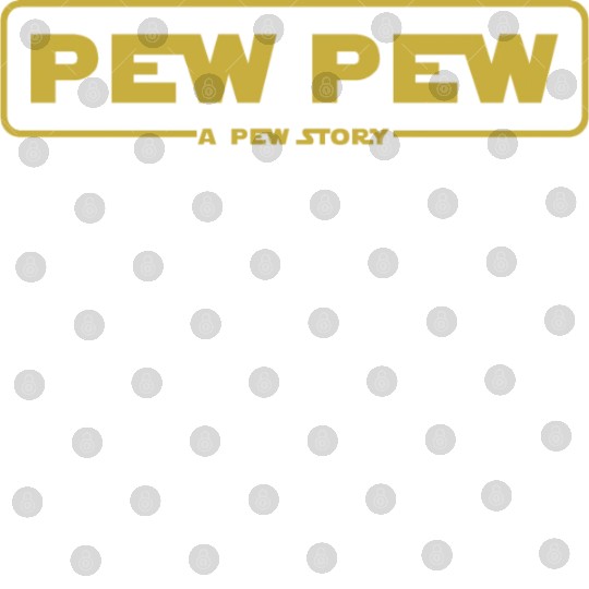 pew pew - A pew story Digital Files