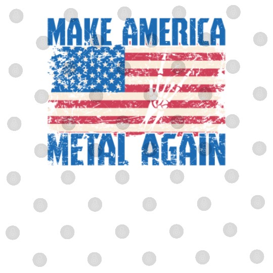 Make America Metal again Heavy Metal Music Digital Files