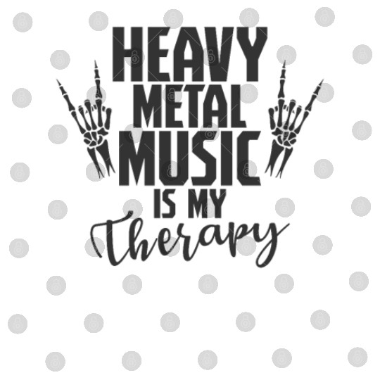 Heavy Metal Music is my Therapy Music Band Digital Files