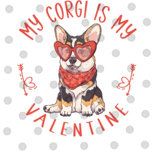 My Corgi Is My Valentine Best Gift For Valentine Digital Files