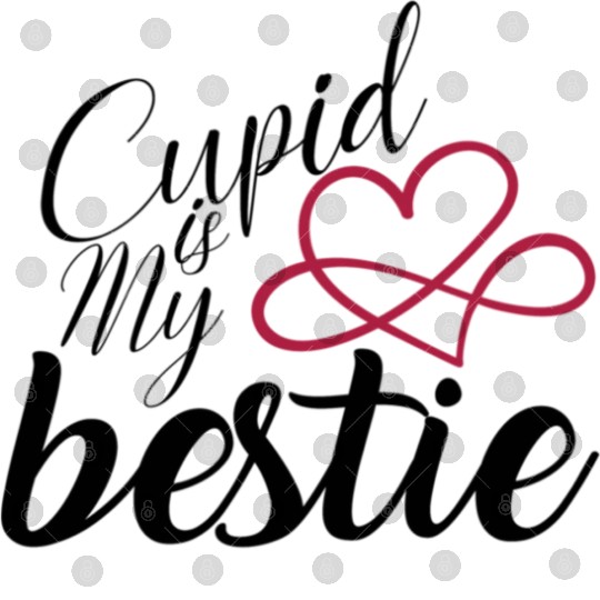Cupid is my bestie gift for valentine cupid lovers Digital Files