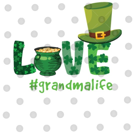 Shamrock Love Grandma Saint Patrick Day Digital Files
