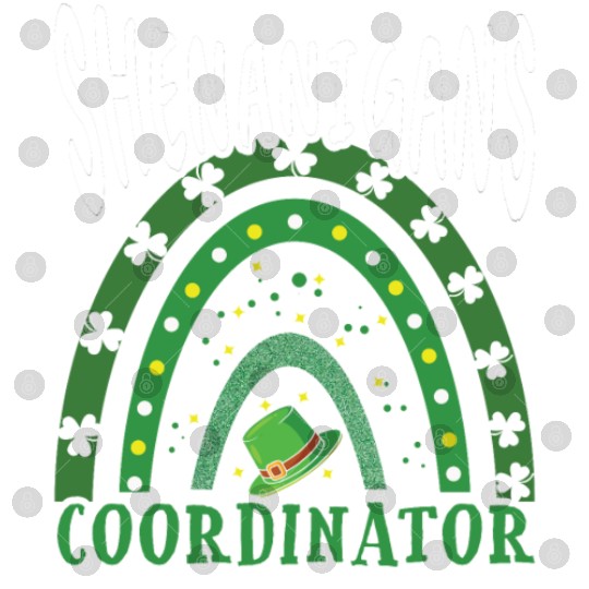 Shenanigans Coordinator Shamrock Saint Patricks Digital Files