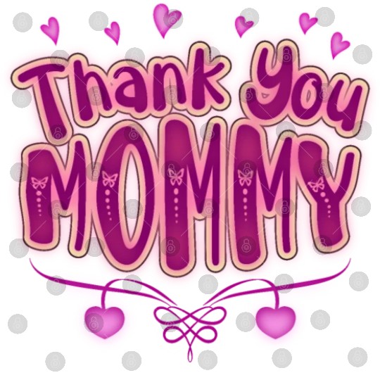 Thank You Mommy Digital Files
