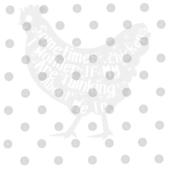 Sometimes I Wonder If My Chickens Are Thinking Digital Files