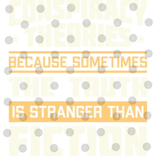Funny Conspiracy Theories Quote Digital Files