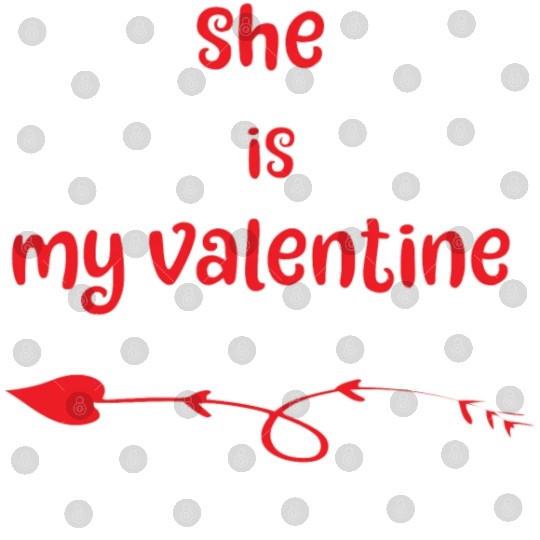 She Is My Valentine Digital Files