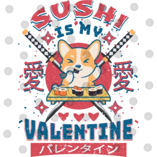 Sushi Is My Valentine-Cute Corgi Puppies Eating Digital Files