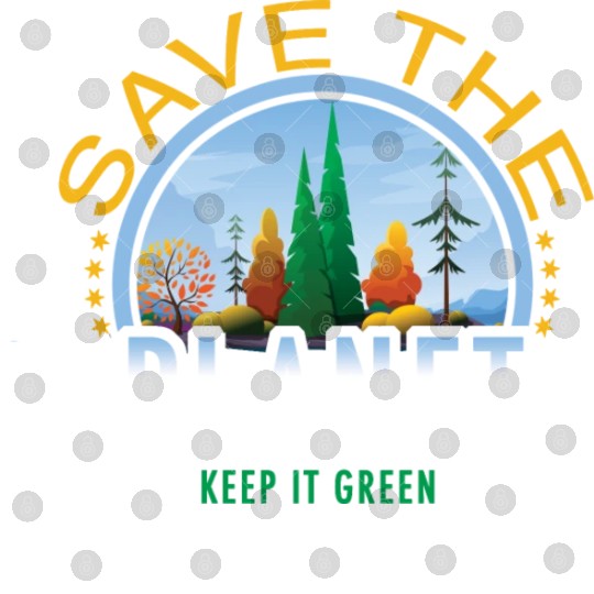 Save the planet keep it green Digital Files