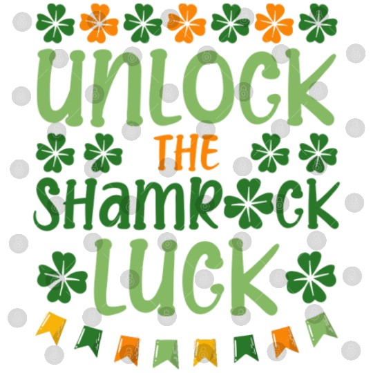 Unlock The Shamrock Luck St. Patrick's Day Vibes Digital Files