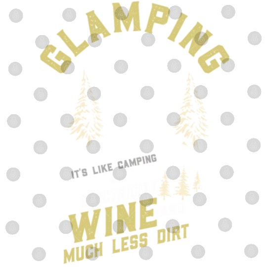 Glamping Definition Glamper Its Like Camping Spark Digital Files