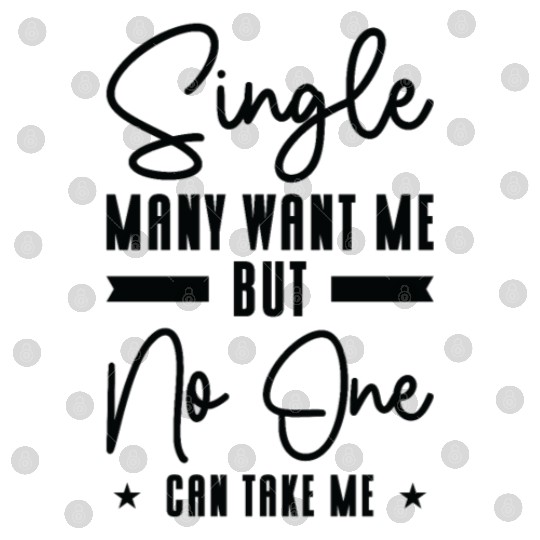 Single Relationship Solo Independent Single Quotes Digital Files