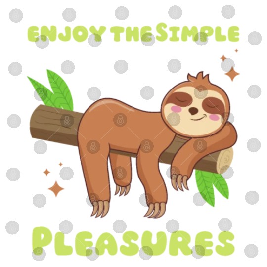 enjoy the Simple Pleasures Sloth funny Digital Files