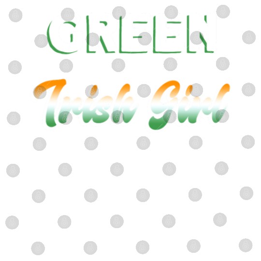 Green Blooded Irish Girl - St Patricks Day Irish Digital Files