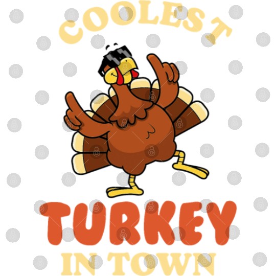 Coolest Turkey in Town Digital Files