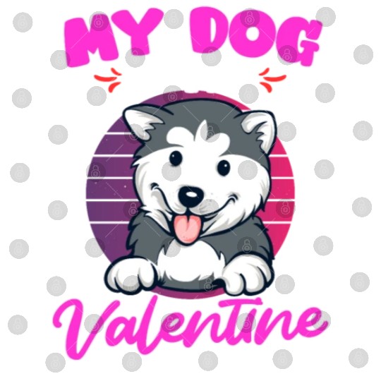 Husky Dog Is My valentine Love Valentine's Day Digital Files