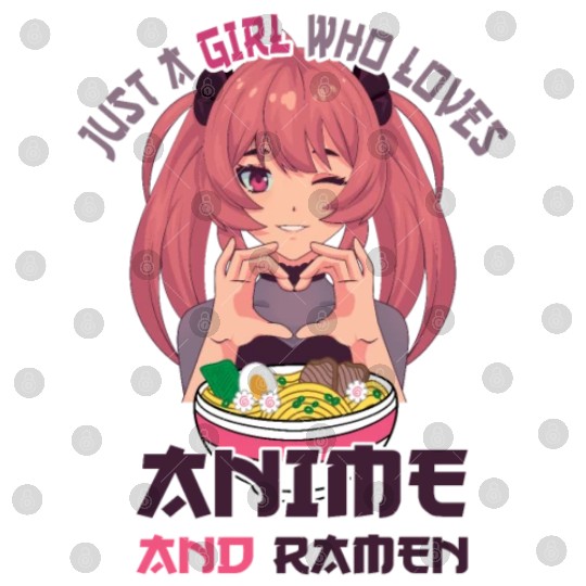 Just a girl who loves anime ramen Digital Files