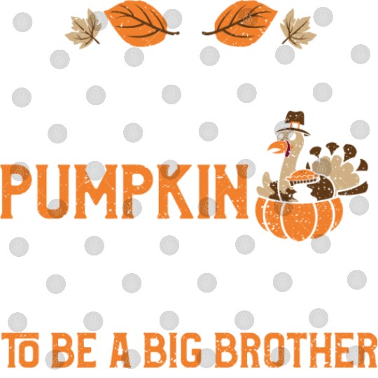 This Little Pumpkin Is Going To... Digital Files