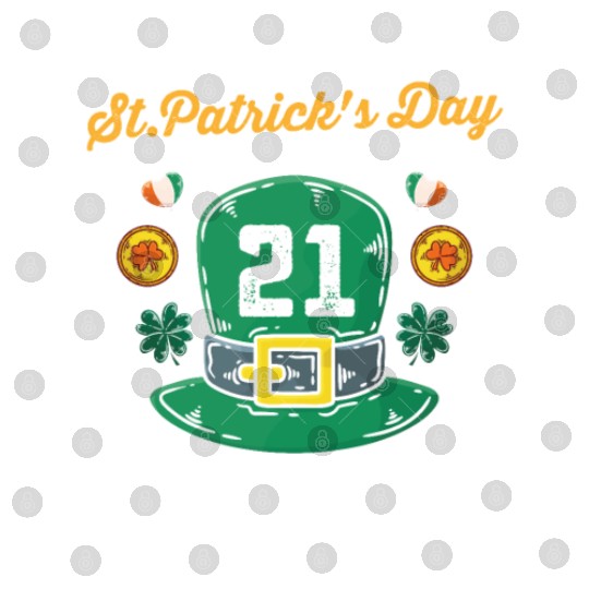 Happy St Patricks Day And Yes Its My 21st Birthday Digital Files