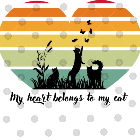 My Heart Belongs to My Cat, Cat Lovers; Funny Cats Digital Files