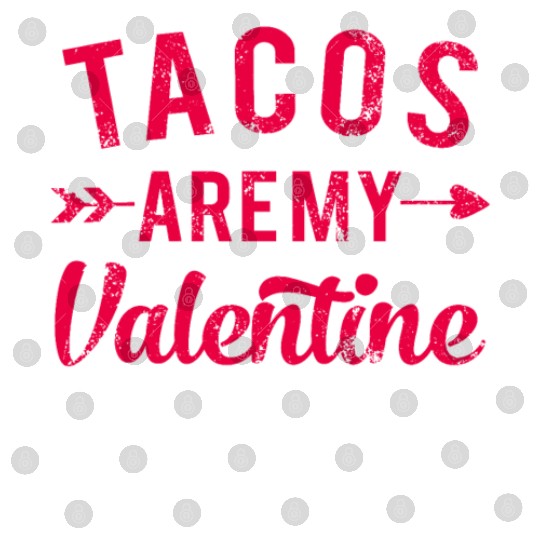 I Love Tacos Valentine, Tacos Are My Valentine Digital Files
