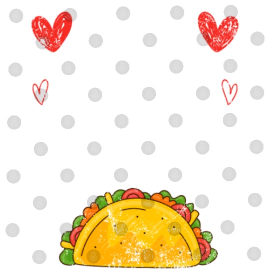 I Love Tacos Valentines Day All I Need is Taco Digital Files