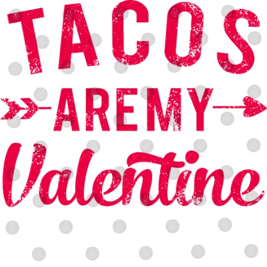 I Love Tacos Valentine, Tacos Are My Valentine Digital Files