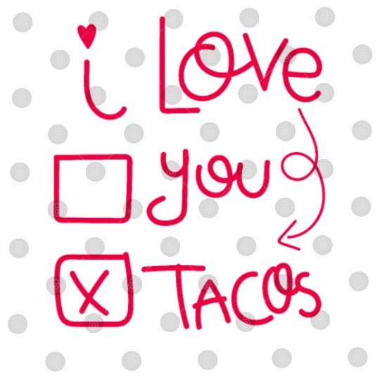 Funny I Love Tacos Are My Valentine I Heart Taco Digital Files