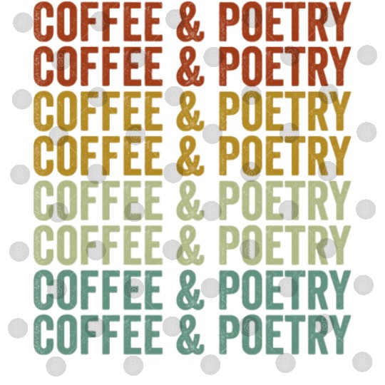 Coffee & Poetry Poetry Writer Poet Coffee Lover Digital Files
