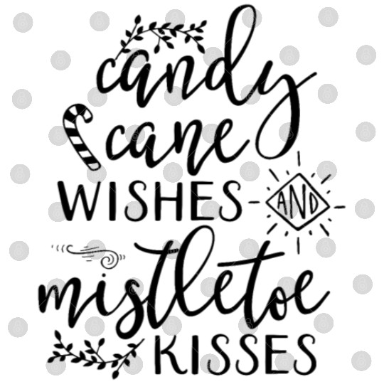 Candy Cane Wishes and Mistletoe Kisses Digital Files