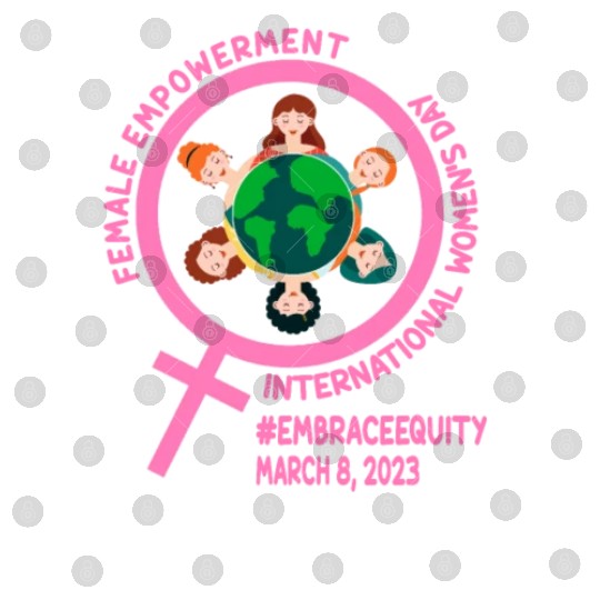 International Women's Day: Empowerment Embrace Equ Digital Files