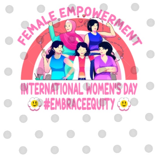 International Women's Day: Feminism Embrace Equity Digital Files