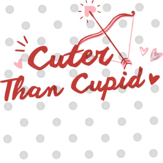 [Valentine] Cuter Than Cupid Love You Digital Files