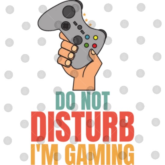Do Not Disturb Im Gaming Digital Files - Perfect for Dad