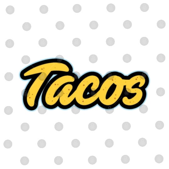 Tacos Lover I Love Tacos I Make The Best Tacos Digital Files